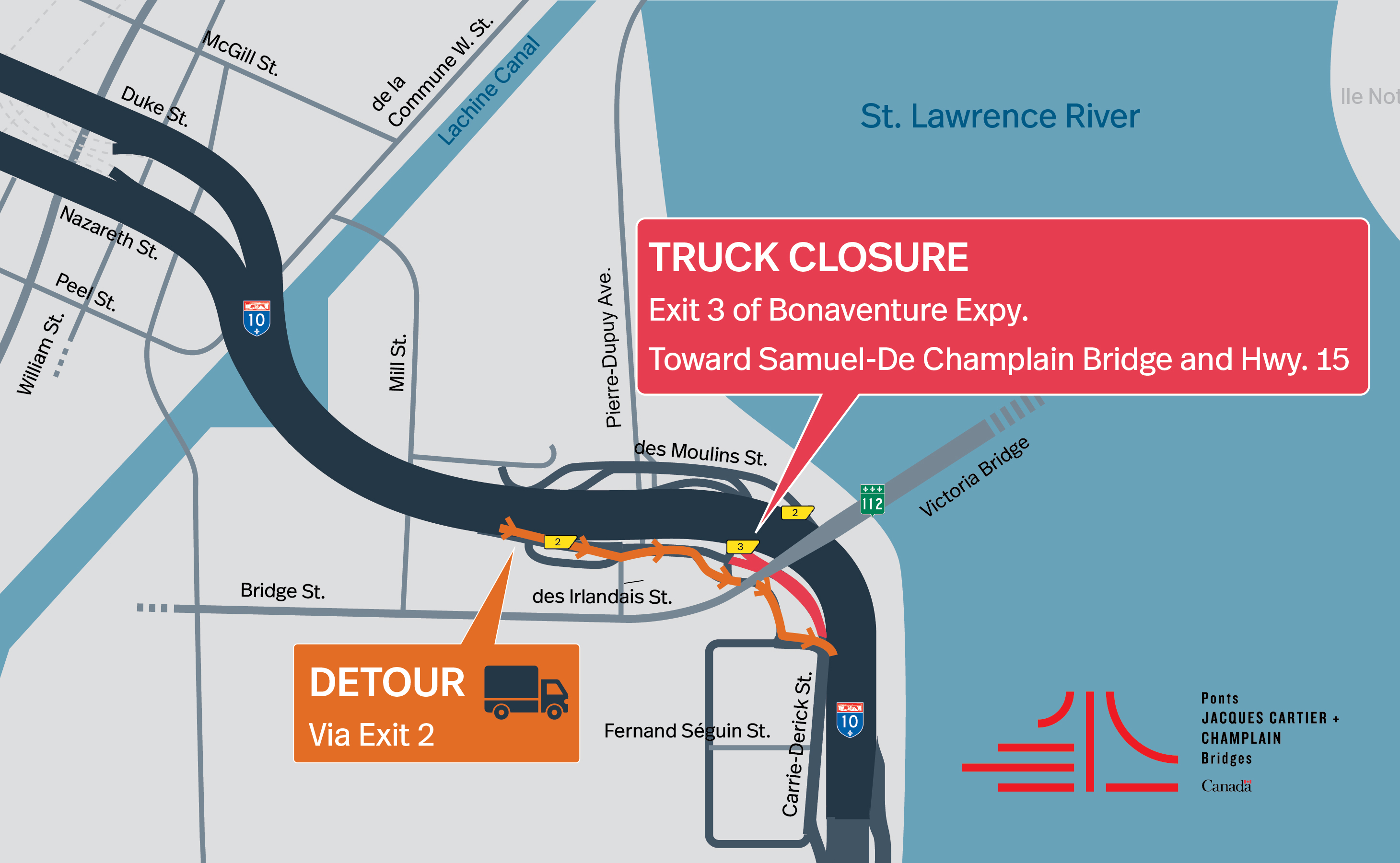 Bonaventure Expy. | TRUCKS ONLY : Complete closure of the Exit 3 and of a portion of the Bonaventure Expy., toward Samuel De Champlain Bridge, unlimited duration